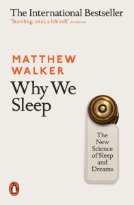 'Why We Sleep' by Matthew Walker