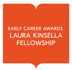 Laura Kinsella Fellowship