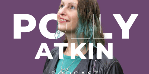 Writing and chronic illness podcast Polly Atkin
