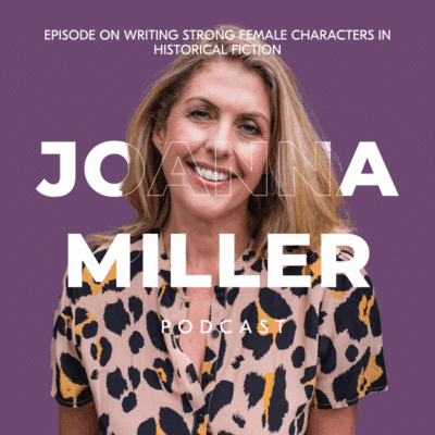 writing female characters - Writing strong female characters in historical fiction podcast